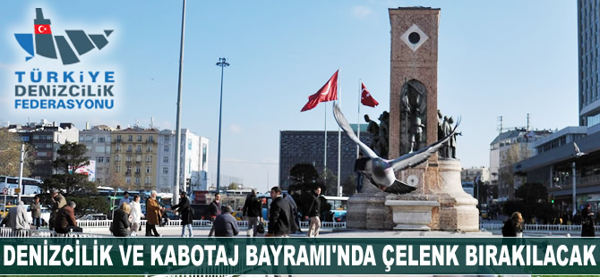 Denizcilik ve Kabotaj Bayramı'nda, Atatürk Anıtı'na çelenk bırakılacak