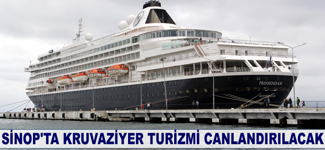 Sinop'ta kruvaziyer turizmi canlandırılacak
