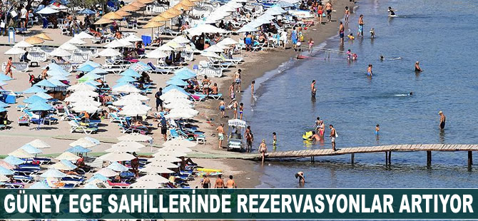 Güney Ege'de rezervasyonlar artıyor