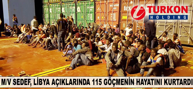 M/V SEDEF, 115 göçmenin hayatını kurtardı