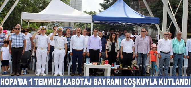 Hopa’da 1 Temmuz Kabotaj Bayramı coşkuyla kutlandı