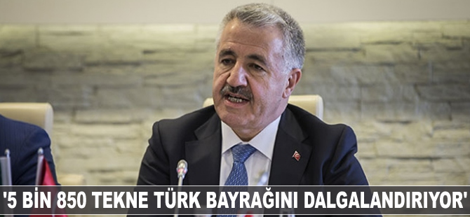 Ahmet Arslan: 5 bin 850 tekne Türk bayrağını dalgalandırıyor