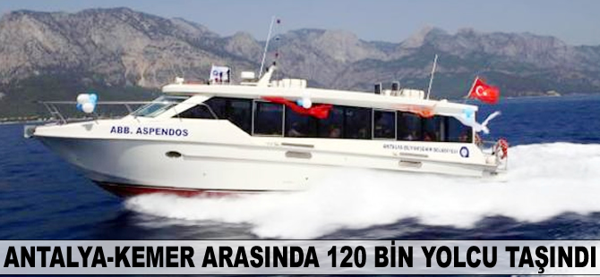 Antalya-Kemer arasında 120 bin yolcu taşındı