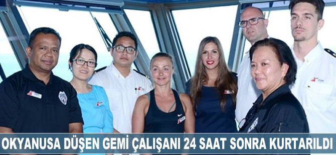Okyanusa düşen gemi çalışanı 24 saat sonra kurtarıldı