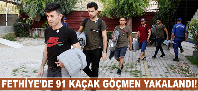 Fethiye'de 91 kaçak göçmen yakalandı!