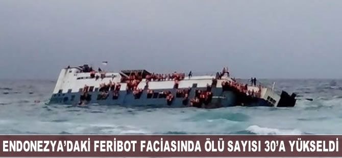 Endonezya'daki feribot kazasında ölü sayısı 30'a yükseldi