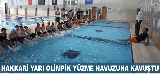 Hakkari yarı olimpik yüzme havuzuna kavuştu