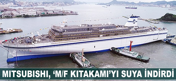 Mitsubishi, M/F KITAKAMI'yı suya indirdi