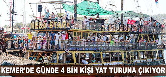 Kemer’de günde 4 bin kişi yat turuna çıkıyor