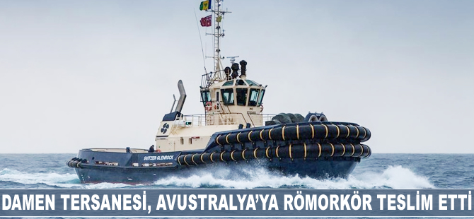 Damen Tersanesi, Avustralya'ya römorkör teslim etti