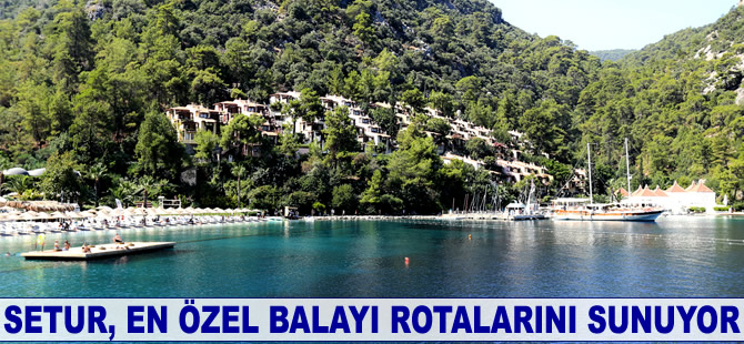 Kendini şımartmak isteyen çiftlerin en özel balayı rotaları Setur’da