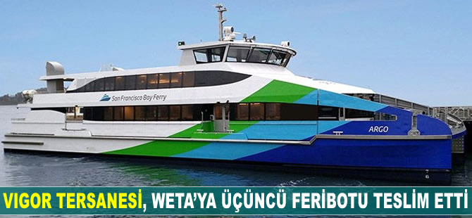 Vigor Tersanesi, WETA'ya üçüncü feribotu teslim etti