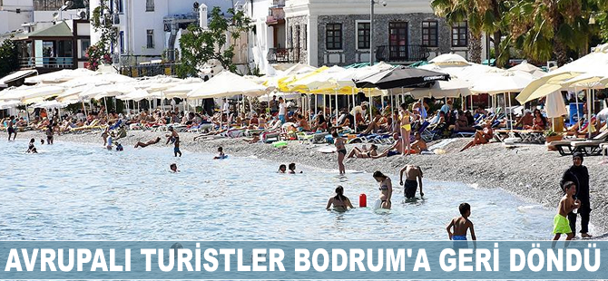 Avrupalı turistler Bodrum'a geri döndü