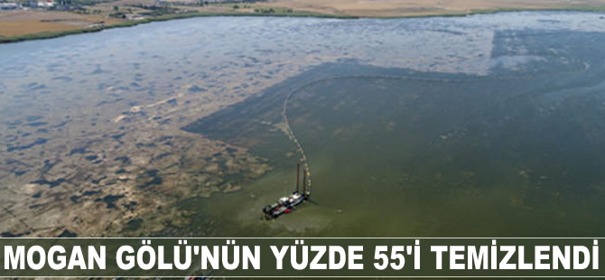 Mogan Gölü’nün yüzde 55’i temizlendi