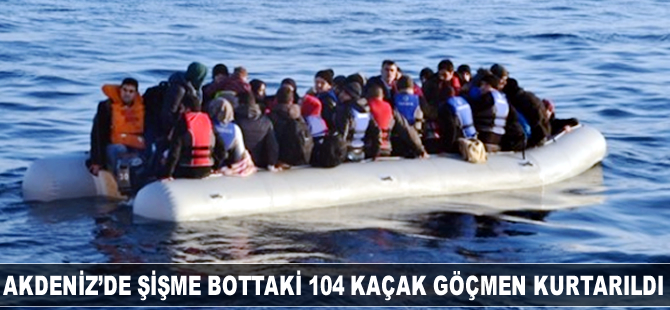 Akdeniz'de bir şişme botta 104 kaçak göçmen kurtarıldı