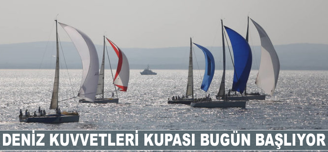 Deniz Kuvvetleri Kupası bugün başlıyor