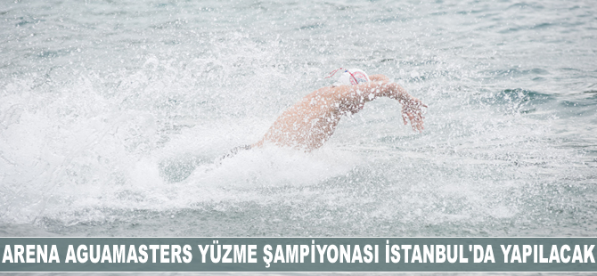 Uluslararası Arena Aquamasters Yüzme Şampiyonası İstanbul’da yapılacak