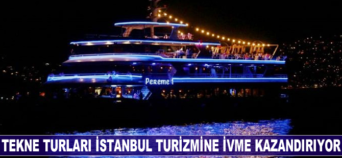 Tekne turları İstanbul turizmine ivme katıyor