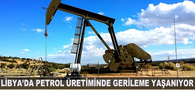Libya'da petrol üretiminde gerileme yaşanıyor