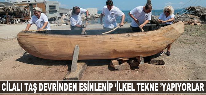 Cilalı Taş Devri'nden esinlenip 'ilkel tekne' yapıyorlar