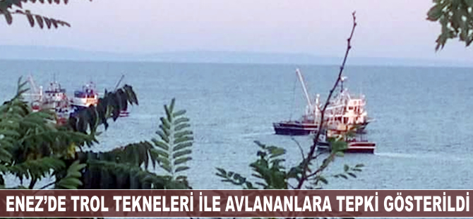 Enez'de trol tekneleri ile avlananlara tepki gösterildi