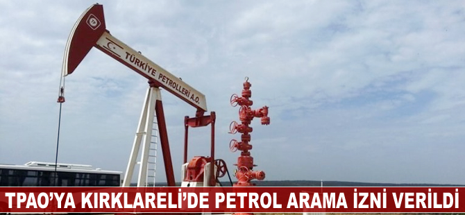 TPAO'ya Kırklareli’de petrol arama izni verildi