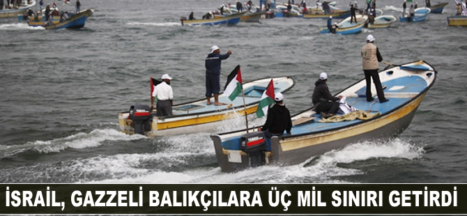 İsrail, Gazzeli balıkçılara 3 mil sınırı getirdi