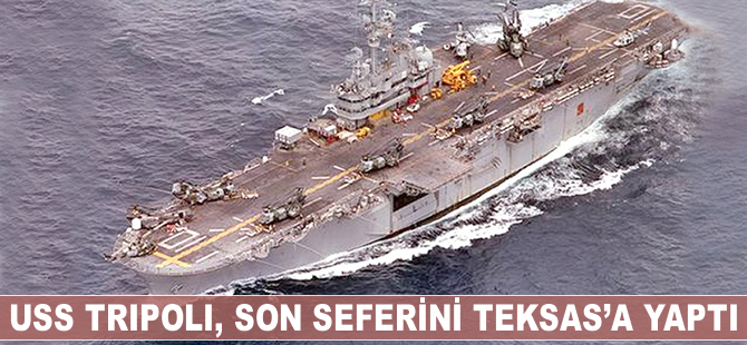 USS TRIPOLI, son seferini Teksas'a yaptı