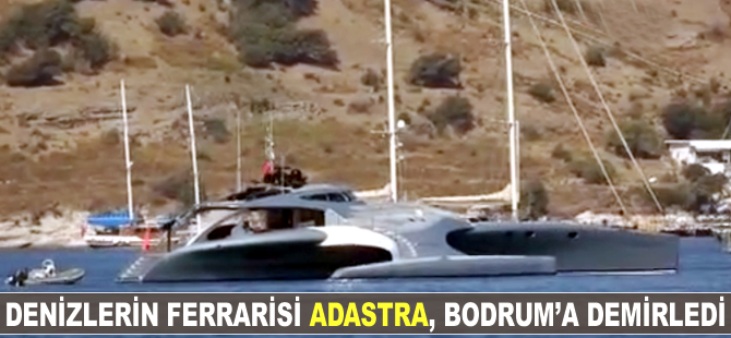 Üst düzey teknolojili süper lüks yat ADASTRA Bodrum'a demirledi