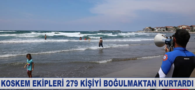 KOSKEM ekipleri 279 kişiyi boğulmaktan kurtardı