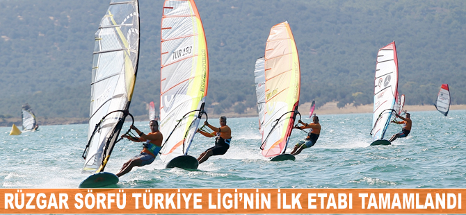 Rüzgar Sörfü Türkiye Ligi’nin ilk etabı tamamlandı