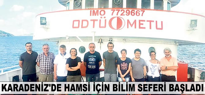 Karadeniz’de hamsi için bilim seferi başladı