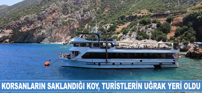 Korsanların saklandığı koy, turistlerin uğrak yeri oldu