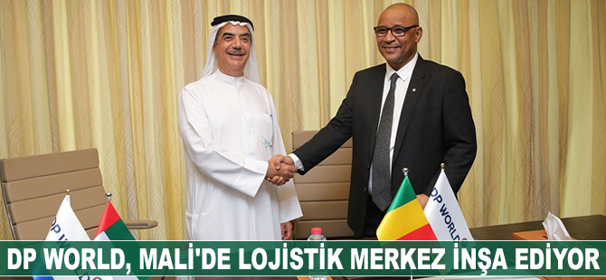 DP World, Mali'de lojistik merkez inşa ediyor