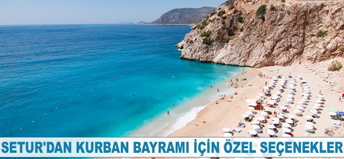 Setur'dan Kurban Bayramı tatili için özel seçenekler