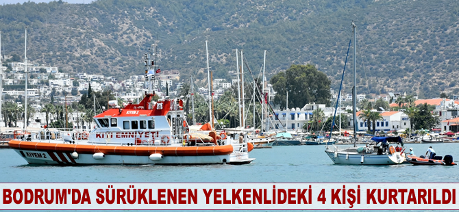 Bodrum açıklarında sürüklenen yelkenlideki 4 kişi kurtarıldı