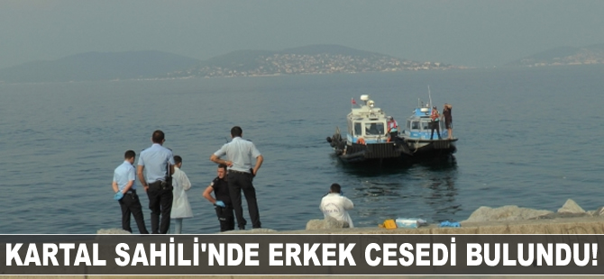Kartal Sahili'nde erkek cesedi bulundu