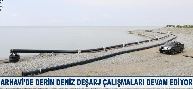 Arhavi'de Derin Deniz Deşarjı Projesi çalışmaları devam ediyor
