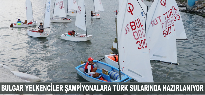 Bulgar yelkenciler, şampiyonalara Türk sularında hazırlanıyor