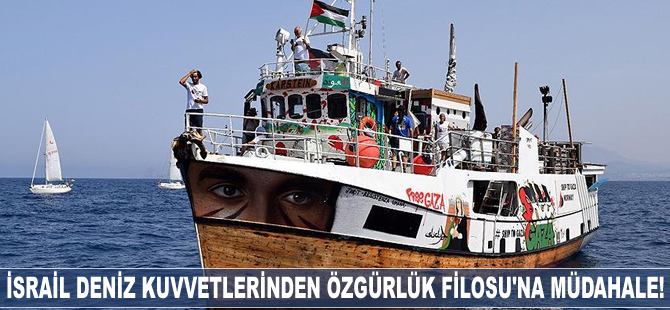 İsrail deniz kuvvetlerinden Özgürlük Filosu'na müdahale!