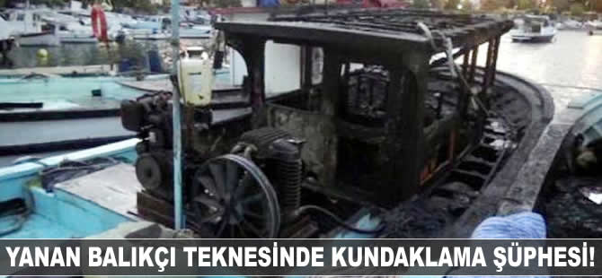 Yanan balıkçı teknesinde kundaklama şüphesi