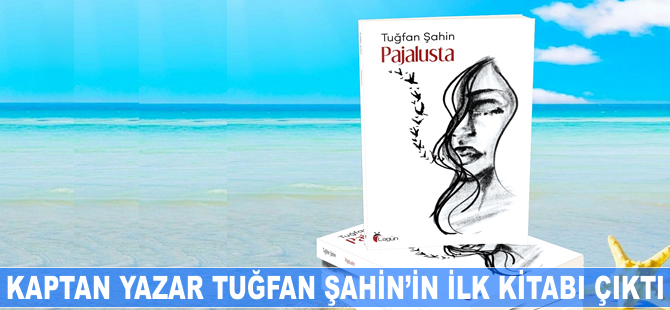 Kaptan Tuğfan Şahin, edebiyat dünyasına adım attı