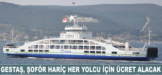 GESTAŞ, şoför hariç her yolcu için ücret alacak