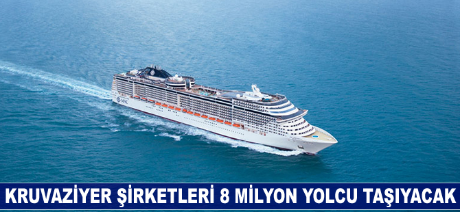 Kruvaziyer şirketleri 8 milyon yolcu taşıyacak
