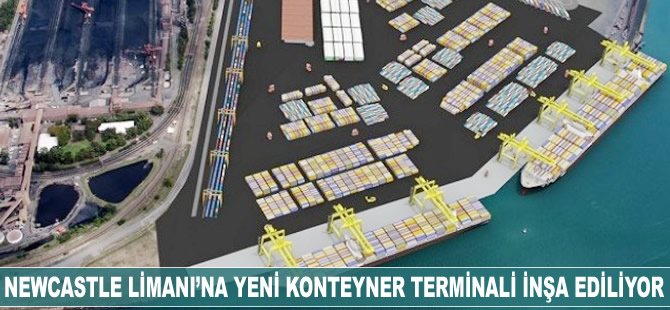 Newcastle Limanı'na yeni konteyner terminali inşa ediliyor