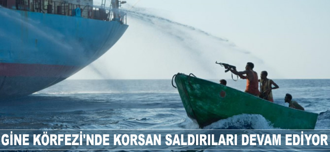 Gine Körfezi'nde korsan saldırıları devam ediyor