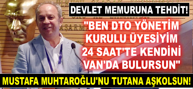 Mustafa Muhtaroğlu'nun devlet memurunu tehdit etmesi, İMEAK DTO Meclisinde taltif edildi