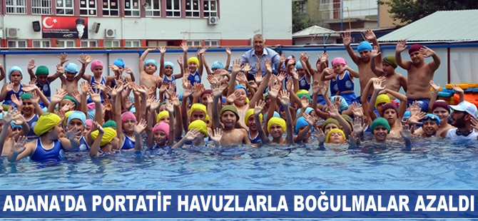 Adana’da portatif havuzlarla boğulmalar azaldı