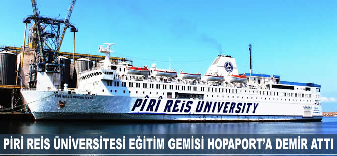Piri Reis Üniversitesi Gemisi HOPAPORT'a demir attı