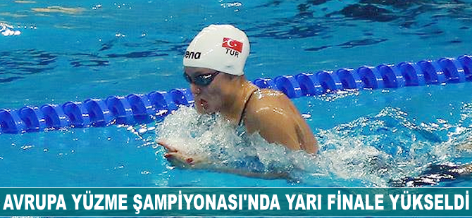 Avrupa Yüzme Şampiyonası'nda yarı finale yükseldi